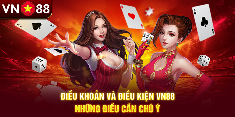 Giới thiệu điều khoản và điều kiện Vn88 Giới thiệu điều khoản và điều kiện Vn88