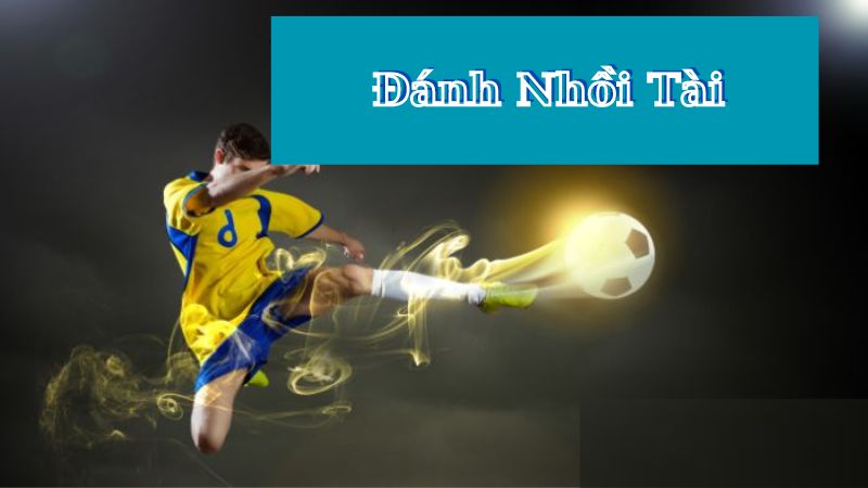 Phương pháp đánh nhồi tài