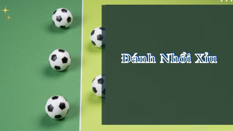 Nhồi tài xỉu là gì?